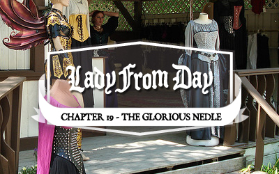 Lady From Day – Chapter 19 “The Glorious Needle”