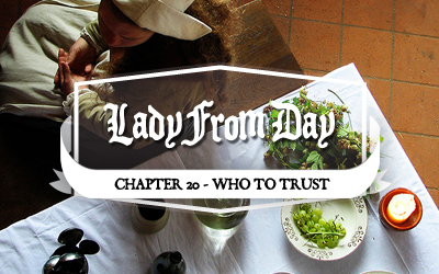 Lady From Day – Chapter 20 “Who To Trust”